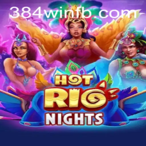 Descubra HotRioNights: A Nova Sensação dos Jogos com 384win